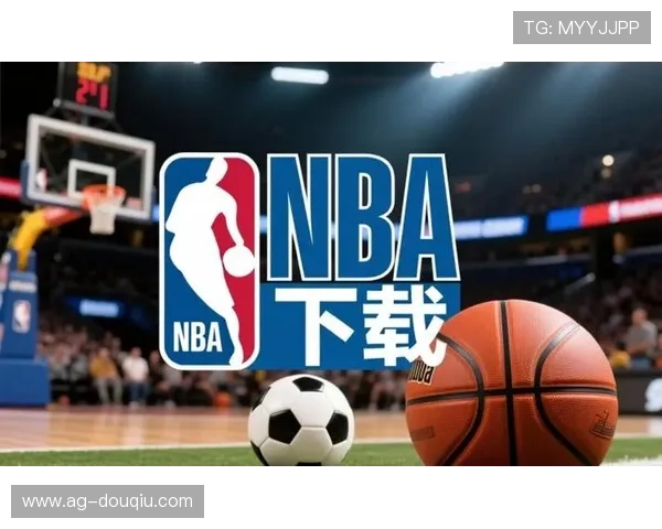 斗球免费nba直播平台最新推荐，在线观看高清无延迟的最佳选择